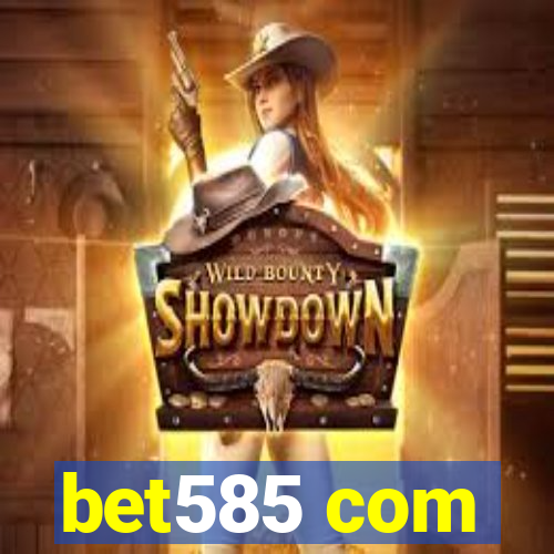 bet585 com